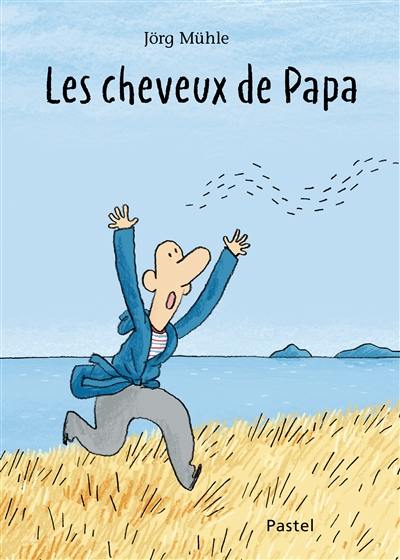 Les cheveux de papa