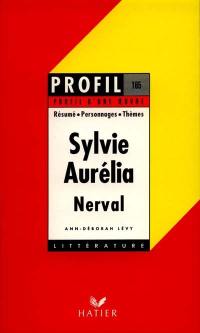 Sylvie, Aurélia, Nerval