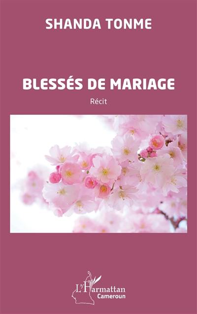 Blessés de mariage : récit