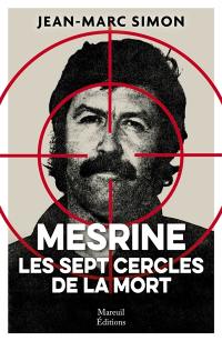 Mesrine : les sept cercles de la mort