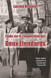 Etude sur la composition des Deux étendards