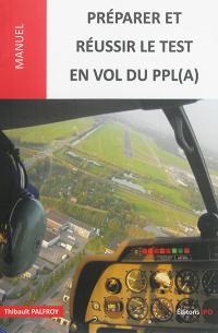 Préparer et réussir le test en vol du PPL(A) : manuel