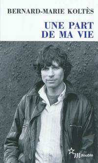 Une part de ma vie : entretiens (1983-1989)