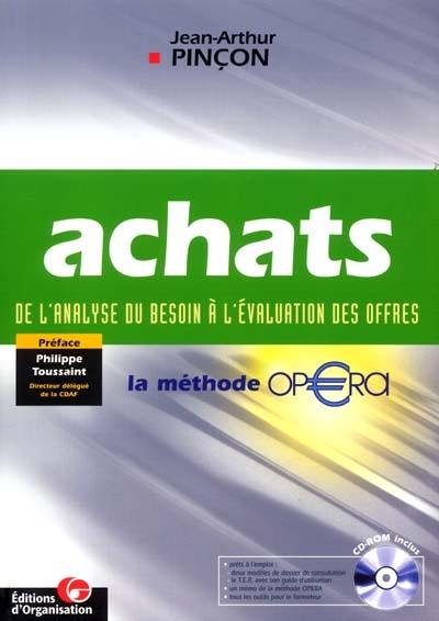 Achats : de l'analyse du besoin à l'évaluation des offres : la méthode OPERA