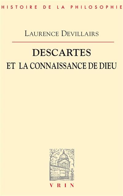 Descartes et la connaissance de Dieu