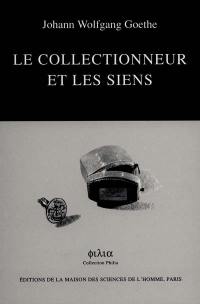 Le collectionneur et les siens