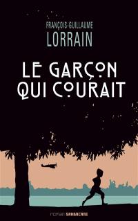 Le garçon qui courait