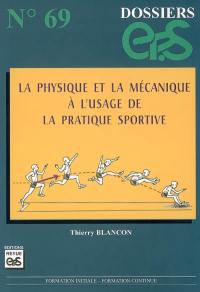 La physique et la mécanique à l'usage de la pratique sportive