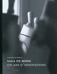 Saga de mode : 170 ans d'innovations