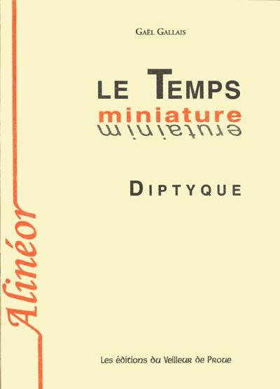 Le temps miniature : diptyque