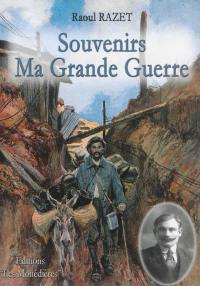 Souvenirs, 1894-1982 : ma Grande Guerre