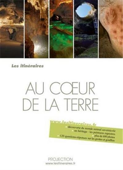 Au coeur de la Terre