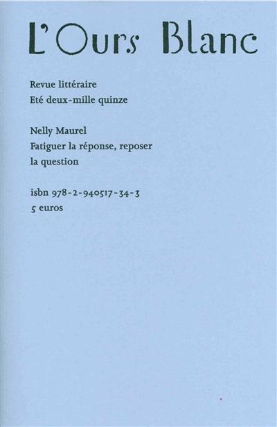 Ours blanc (L'), n° 8. Fatiguer la réponse, reposer la question