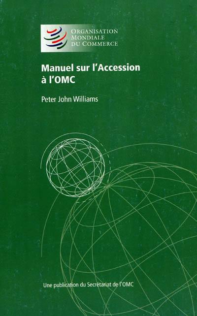 Manuel sur l'accession à l'OMC