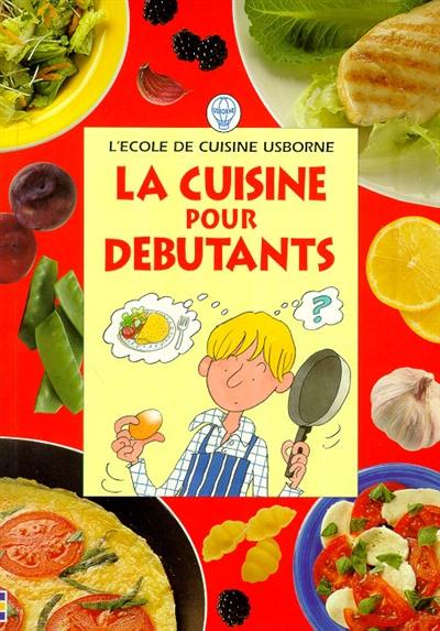 La cuisine pour débutants