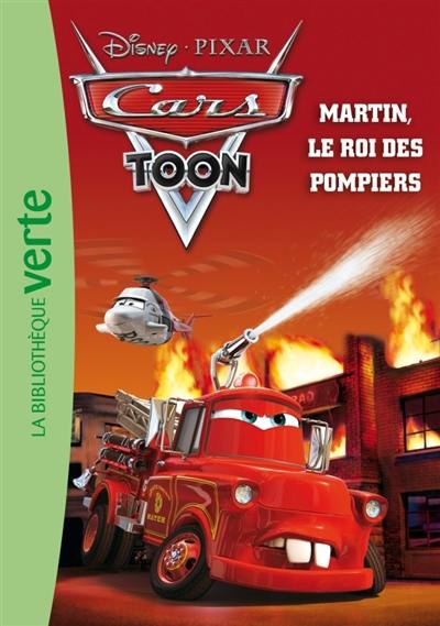 Cars toon. Martin, le roi des pompiers