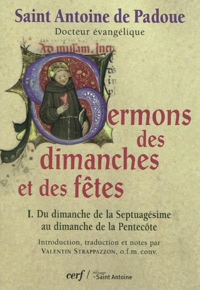 Sermons des dimanches et des fêtes. Vol. 1. Du dimanche de la Septuagésime au dimanche de la Pentecôte