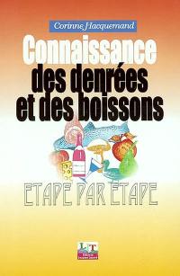 Connaissance des denrées et des boissons étape par étape