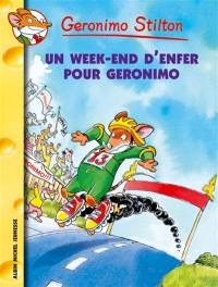 Geronimo Stilton. Vol. 18. Un week-end d'enfer pour Geronimo