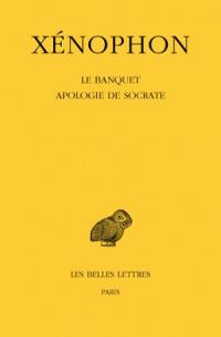 Le banquet. Apologie de Socrate