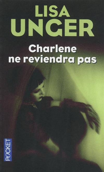 Charlene ne reviendra pas