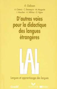 D'autres voies pour la didactique des langues étrangères