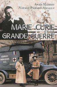 Marie Curie et la Grande Guerre