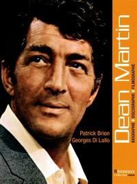 Dean Martin : biographie, discographie, filmographie