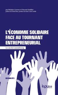 L'économie solidaire face au tournant entrepreneurial : le cas du Luxembourg