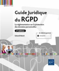 Guide juridique du RGPD : la réglementation sur la protection des données personnelles