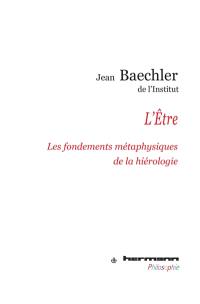 L'être : les fondements métaphysiques de la hiérologie