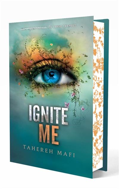 Insaisissable. Vol. 3. Ignite me