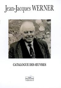 Jean-Jacques Werner : catalogue de oeuvres