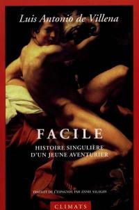 Facile : histoire singulière d'un jeune aventurier