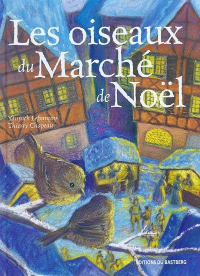 Les oiseaux du marché de Noël