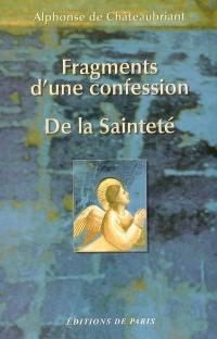 Fragments d'une confession. De la sainteté