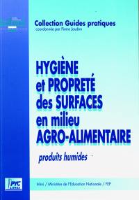 Hygiène et propreté des surfaces en milieu agro-alimentaire : produits humides