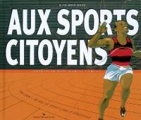 Aux sports citoyens : 1966-2006, 40 ans de sport libre à Vénissieux