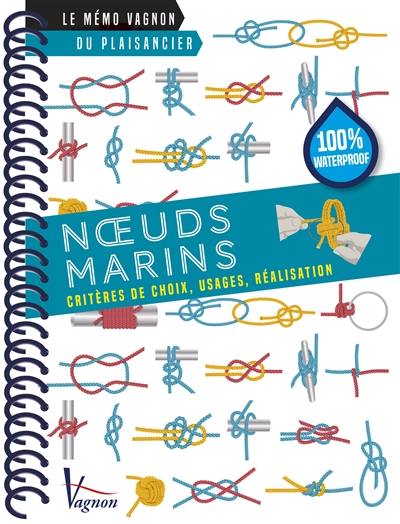 Noeuds marins : critères de choix, usages, réalisation