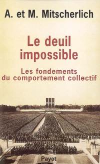 Le deuil impossible : les fondements du comportement collectif