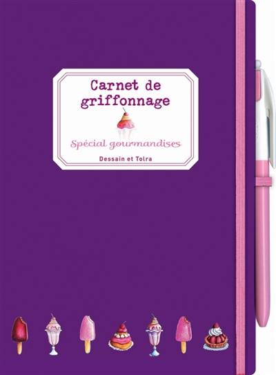 Carnet de griffonnage. Spécial gourmandises