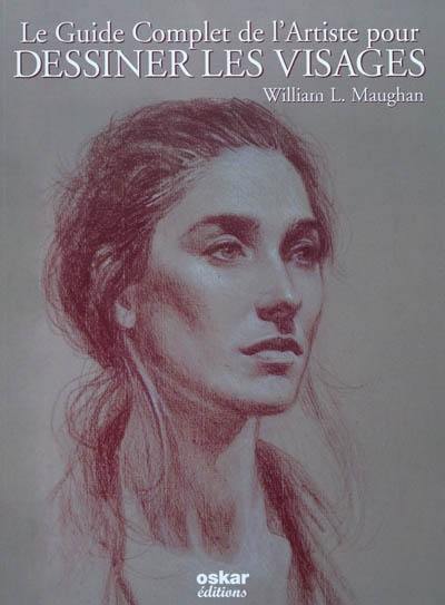 Le guide complet de l'artiste pour dessiner les visages