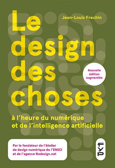 Le design des choses à l'heure du numérique et de l'intelligence artificielle