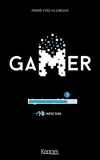 Gamer. Vol. 8. Infection