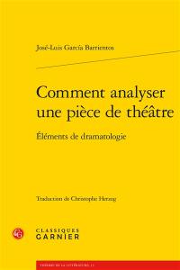 Comment analyser une pièce de théâtre : éléments de dramatologie