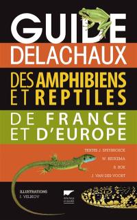 Guide Delachaux des amphibiens et reptiles de France et d'Europe