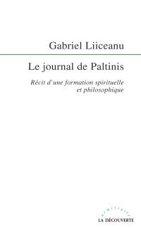 Le journal de Paltinis : récit d'une formation spirituelle et philosophique