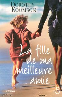 La fille de ma meilleure amie