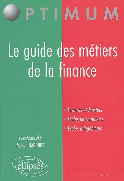 Le guide des métiers de la finance