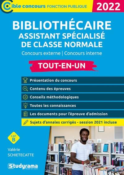 Bibliothécaire assistant spécialisé de classe normale : concours externe, concours interne, catégorie B : tout-en-un, 2022